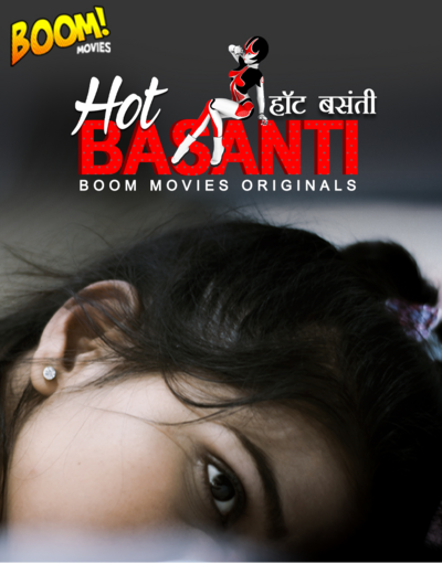 Hot Basanti (2020) BoomMovies Original