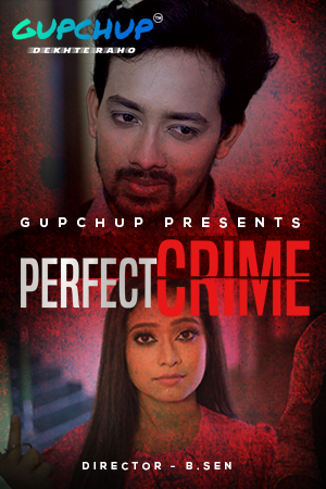 Perfect Crime (2021) Season 1 Episode 3 GupChup