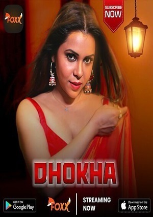 Dhokha (2024) Season 1 Episode 1 (FoxxPrime Originals)