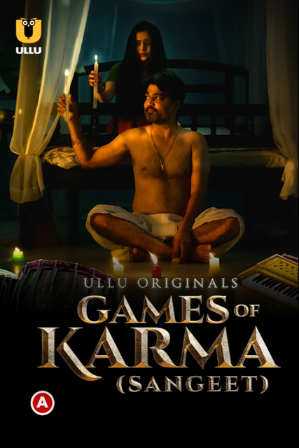 Games Of Karma (Sangeet) (2021) Season 1 Ullu Originals