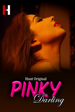 Pinky Darling (2023) Season 1 Episode 1 HuntCinema Originals