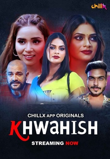 Khwahish (2024) Season 1 Episode 3 (ChillX Originals)