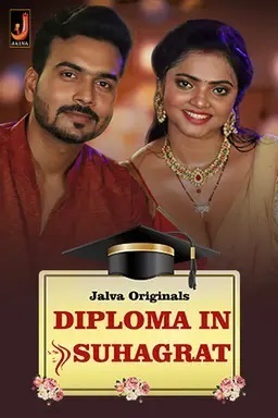 Diploma in Suhagraat (2024) Season 1 Part 1 (Jalva Originals)