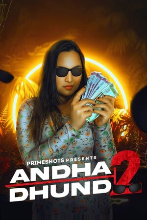 Andha Dhundh (2023) Season 2 Episode 3 (PrimeShots Originals)
