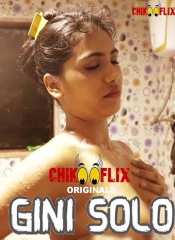 Gini Solo (2020) ChikooFlix Originals