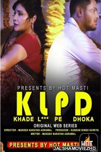KLPD (Khade L*** Pe Dhoka) (2020) Season 1 Episode 1 HotMasti Originals