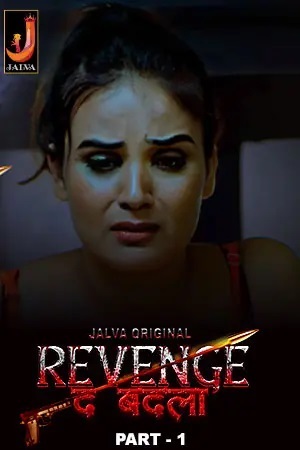 Revenge the Badla (2024) Season 1 Episode 2 (Jalva Originals)