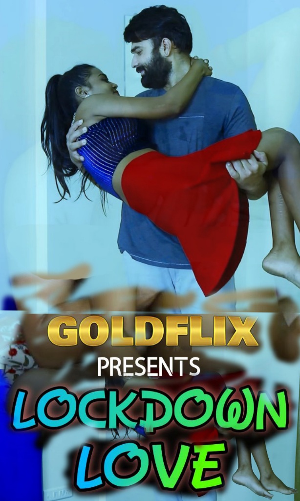 Lockdown Love (2021) GoldFlix Originals