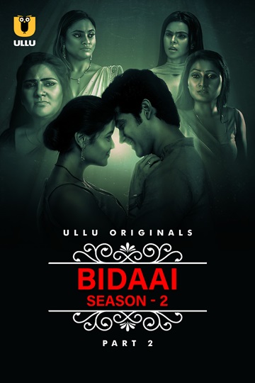 Bidaai (2023) Season 2 Part 2 (Ullu Originals)