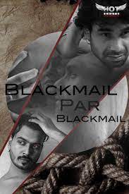 Blackmail Pe Blackmail (2020) HotShots Originals