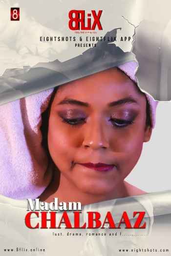 Madam Chalbaaz (2020) EightShots Originals