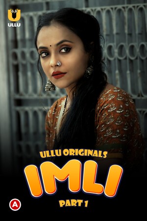 Imli (2023) Season 1 Part 1 (Ullu Originals)