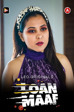 Loan Maaf (2023) (Tina Nandi Originals)