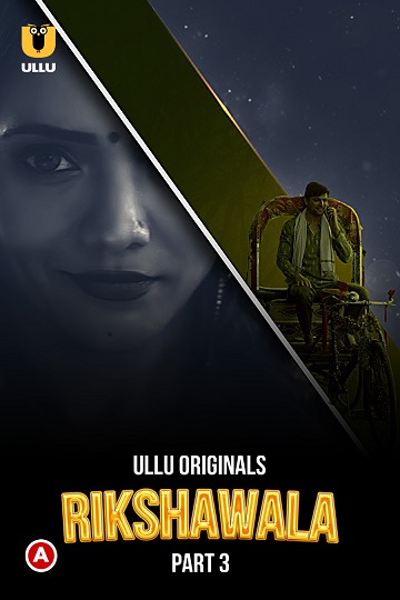 Rikshawala (2023) Season 1 Part 3 (Ullu Originals)