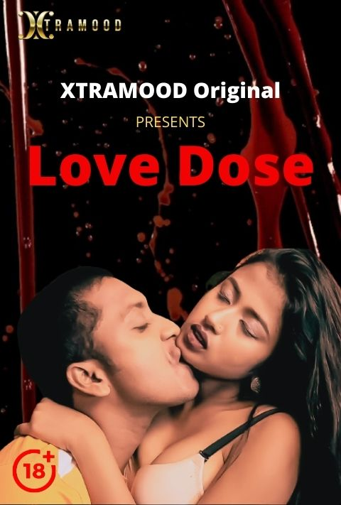 Love Dose (2021) Xtramood Originals