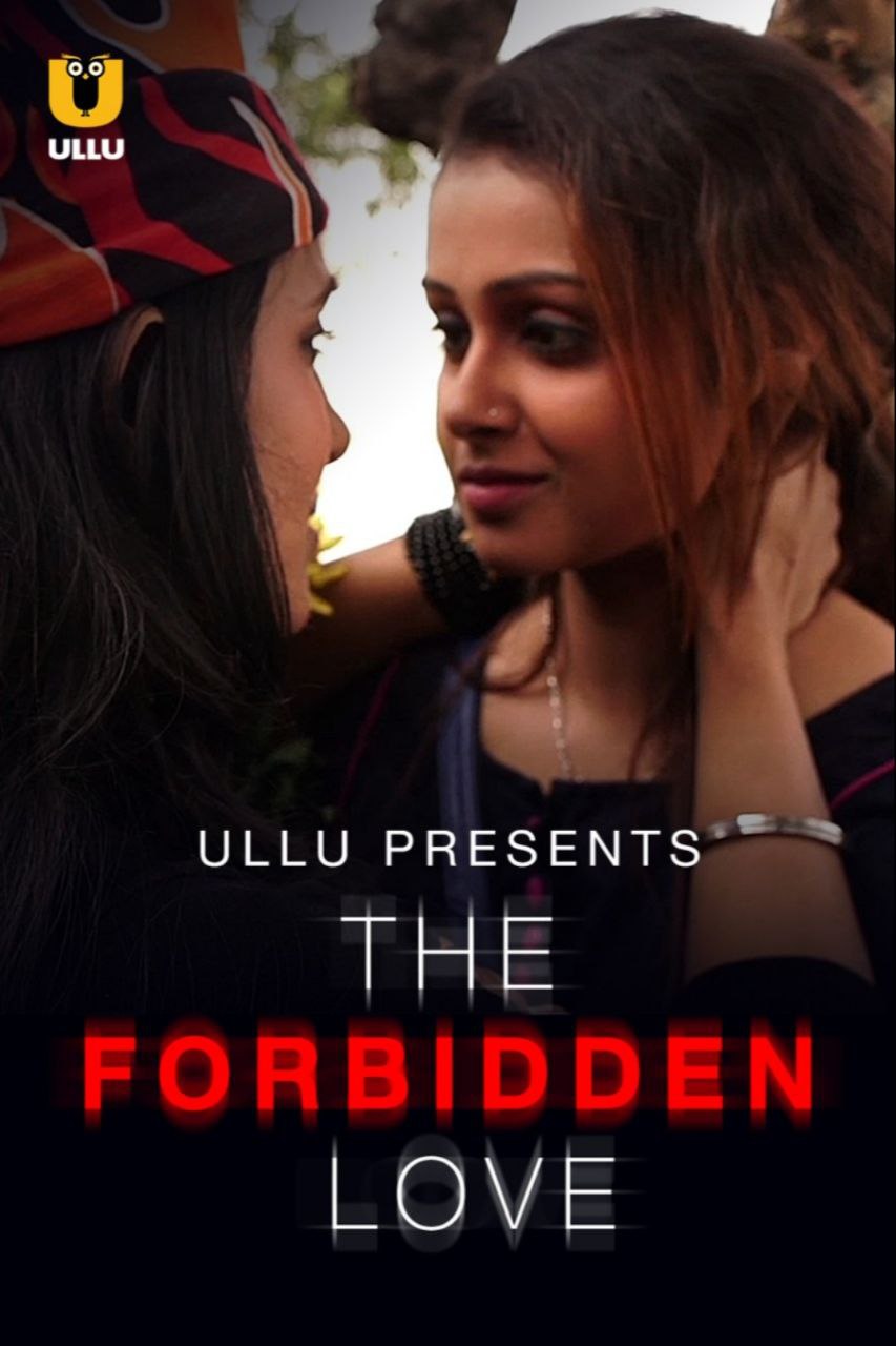 The Forbidden Love (2021) Season 1 Ullu Originals
