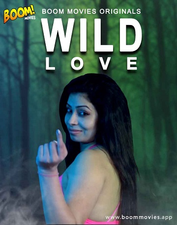 Wild Love (2020) Season 1 Episode 1 BoomMovies Original