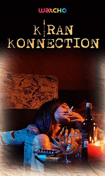 Kiran Konnection (2019) Season 1 Watcho Originals
