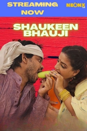 Shaukeen Bhauji (2022) (NeonX Originals)