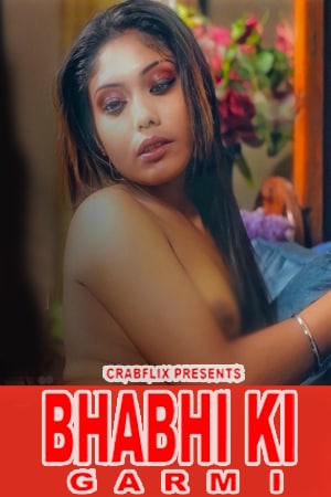 Bhabhi Ki Garmi (2022) Season 1 Episode 1 CrabFlix Originals