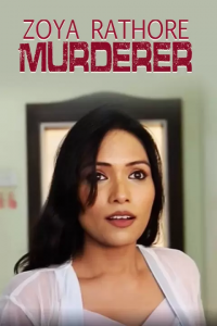 Zoya Rathore Murderer (2021) Phunflix Originals