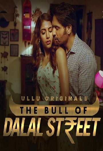 The Bull Of Dalal Street Part 3 (2020) Season 1 Ullu Originals