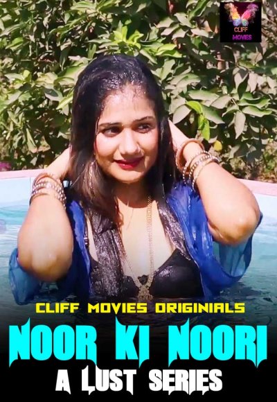 Noor Ki Noori A Lust Series (2020) Cliff Movies