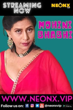 Mohini Bhabhi (2022) (NeonX Originals)
