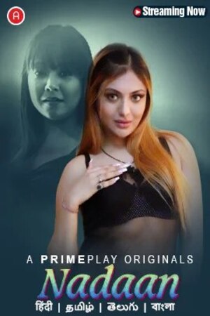 Nadaan (2023) Season 1 Episode 3 (PrimePlay Originals)