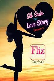 Ek Cute See Love Story (2019) Episode 3 FlizMovies