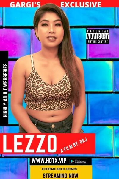 Lezzo (2022) Season 1 (HotX Originals) Uncut