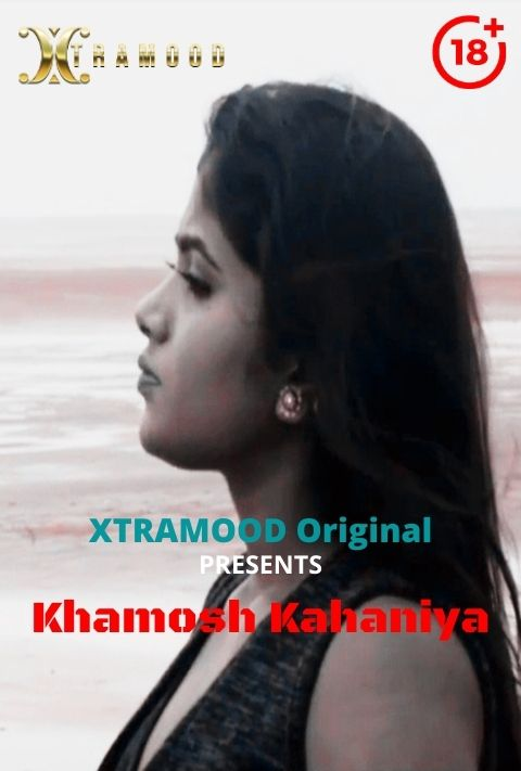 Khamosh Kahaniya (2021) Season 1 Episode 2 Xtramood Originals