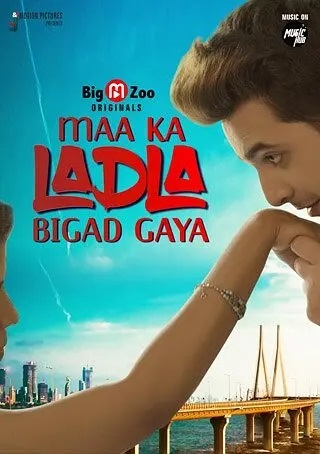 Maa Ka Ladala Bigad Gaya (2021) Season 1 Big Movie Zoo Originals