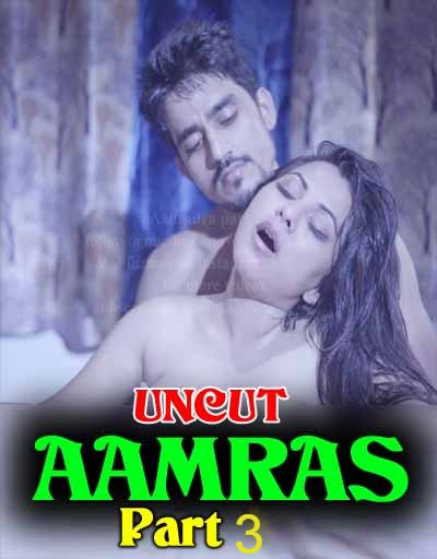 Aaamras Part 1 (2020) Nuefliks Uncut
