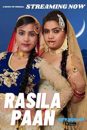 Rasila Paan (2023) (NeonX Originals)