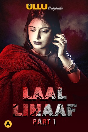 Laal Lihaaf Part 1 (2021) Season 1 Ullu Originals
