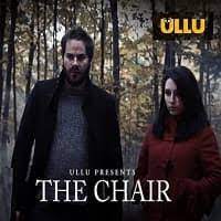The Chair (2020) Ullu Originals