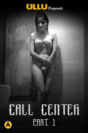 Call Center (2020) part 1 Ullu Originals