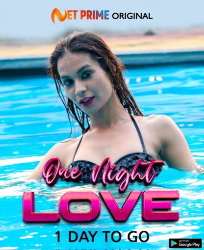 One Night Love (2021) Season 1 Episode 1 NetPrime Original