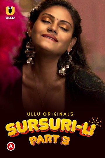 Sursuri-Li (2022) Season 1 Part 3 (Ullu Originals)