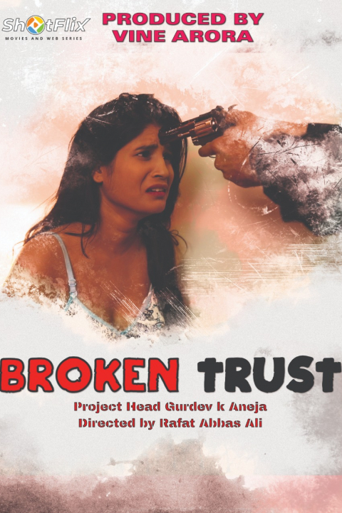 Broken Trust (2021) ShotFlix Original