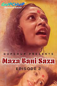 Maaza Bani Saaza (2020) Season 1 Episode 2 GupChup