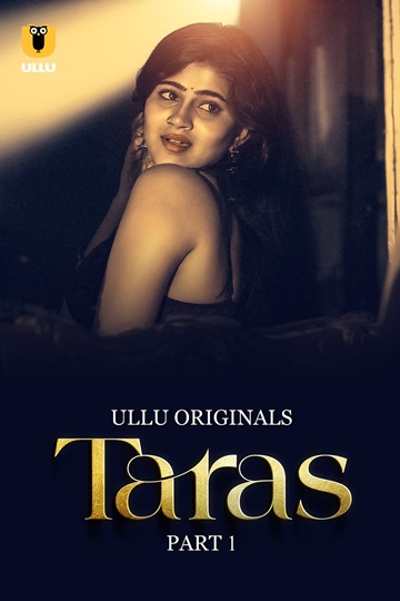 Taras (2024) Season 1 Part 1 (Ullu Originals)