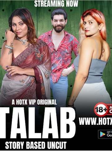 Talab (2024) Season 1 (HotX Originals) Uncut