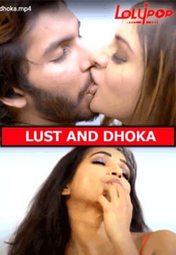 Lust And Dhokha (2021) Season 1 Lolypop Original