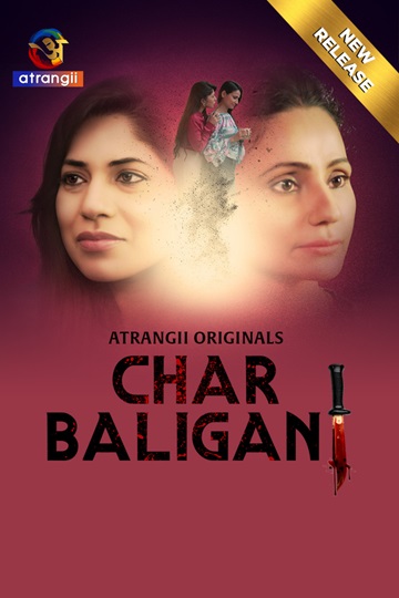 Char Baliganj (2024) Season 1 Part 1 (Atrangii Originals)