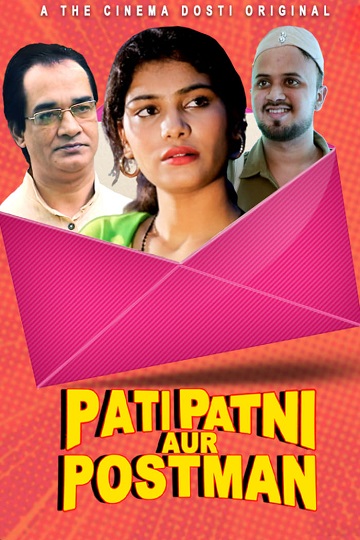 Pati Patni Aur Postman (2020) CinemaDosti Originals