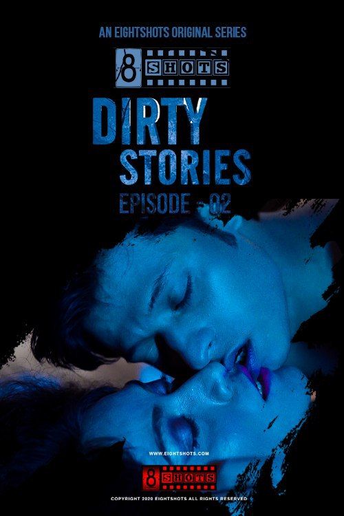 Dirty Stories (2020) Season 1 Episode 2 EightShots Originals