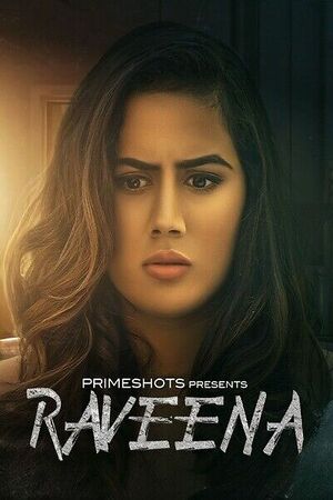 Raveena (2022) Season 1 Episode 1 (PrimeShots Originals)