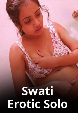 Swati Solo (2021) Season 1 Episode 1 Uncutadda Exclusive